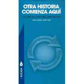 Otra Historia Comienza Aqui . La Justicia Como Recomposicion