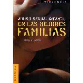 Abuso Sexual Infantil en Las Mejores Familias
