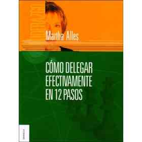 Como Delegar Efectivamente en 12 Pasos
