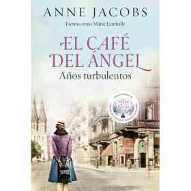 Cafe Del Angel El. años Turbulentos