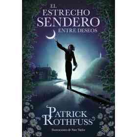 El Estrecho Sendero Entre Deseos