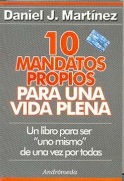 10 Mandatos Propios Para Una Vida Plena