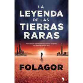 La Leyenda De Las Tierras Raras
