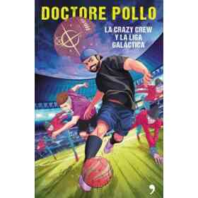 La Crazy Crew Y La Liga Galactica