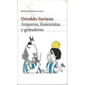 Arqueros Ilusionistas Y Goleadores en librosactivos.com.ar