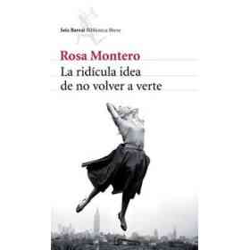 La Ridicula Idea De No Volver a Verte