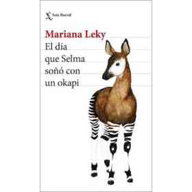 Dia Que Selma soño Con Un Okapi