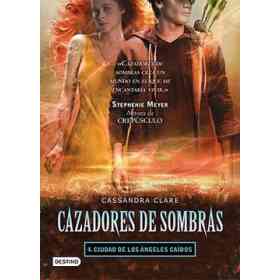 Cazadores De Sombras 4 Ciudad De Los Angeles Caidos