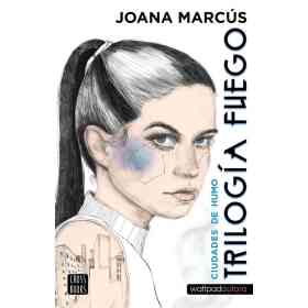 Trilogia Fuego 1. Ciudades De Humo