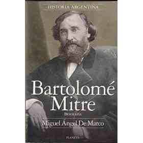 Bartolome Mitre: Biografia