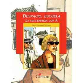 Despacio Escuela - La Vida Empieza Con A