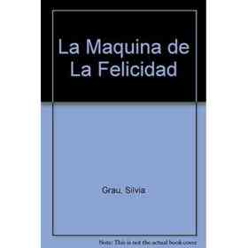 La Maquina De La Felicidad