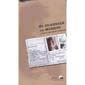 Guardian Del Muerto Y Otras Costumbr