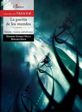 La Guerra De Los Mundos: Guión Radiofónico: Novela