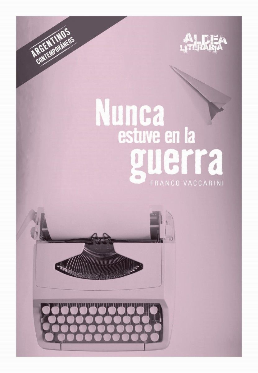 NUNCA ESTUVE EN LA GUERRA