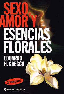 Sexo Amor Y Esencias Florales