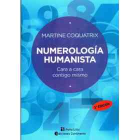 Numerologia Humanista - Cara a Cara Contigo Misma