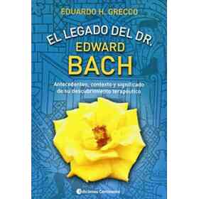 El Legado Del Dr. E. Bach