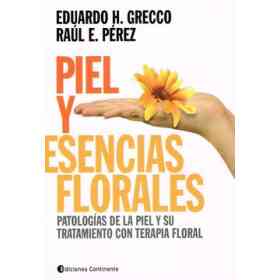 Piel Y Esencias Florales .Patologias De La Piel Y Su Tratamiento Con Terapia Floral