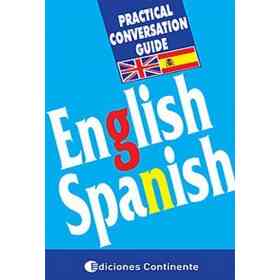 English - Spanish Practical Conversation Guide