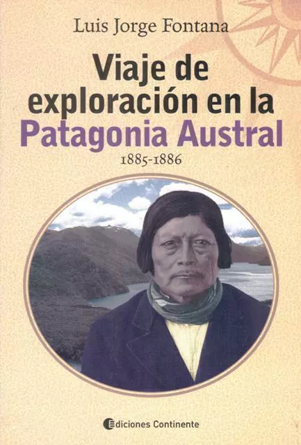 Viaje De Exploracion en La Patagonia Austral