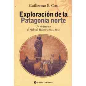 Exploracion De La Patagonia Norte