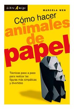 Como Hacer Animales Con Papel