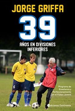 39 años en Divisiones Inferiores