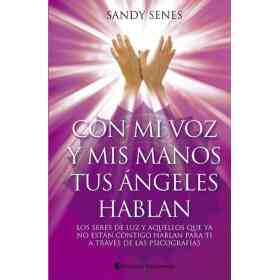 Con Mi Voz Y Mis Manos Tus Angeles Hablan
