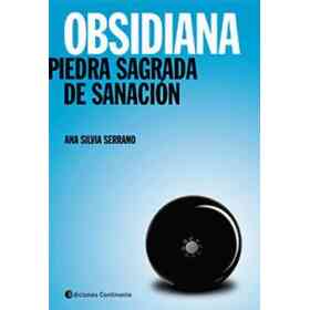 Obsidiana - Piedra Sagrada De