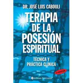 Terapia De La Posesion Espiritual . Tecnica Y Practica Clinica