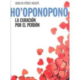 Curacion Por El Perdon La. Ho' Oponopono