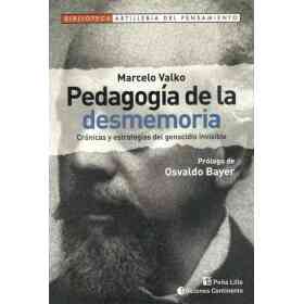Pedagogia De La Desmemoria