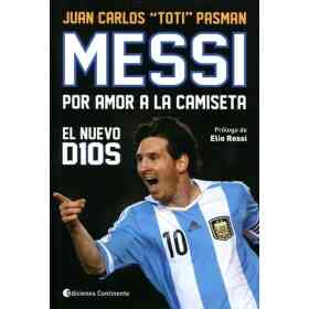 Messi Por Amor a La Camiseta . Un Nuevo Dios