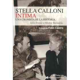 Stella Calloni Intima. Cronista De La Historia