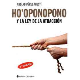 Ho' Oponopono Y La Ley De La Atraccion