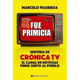 Fue Primicia : Historia De Cronica Tv . El Canal De Noticias Firme Junto Al Pueblo