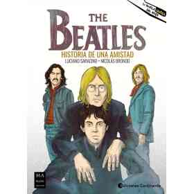 The Beatles . Historia De Una Amistad