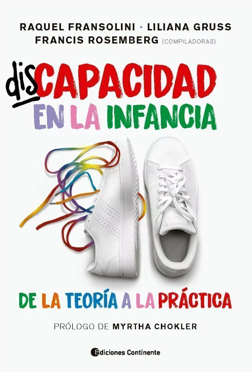 Discapacidad en La Infancia . De La Teoria a La Practica