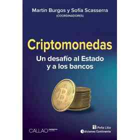 Criptomonedas . Un Desafio Al Estado Y a Los Bancos
