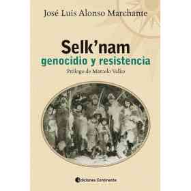 Selk Nam Genocidio Y Resistencia
