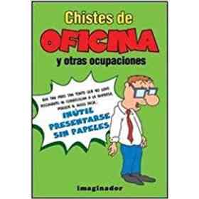 Chistes De Oficina Y Otras Ocupaciones
