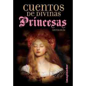 Cuentos De Divinas Princesas