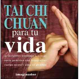 Tai Chi Chuan Para Tu Vida