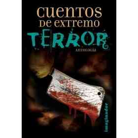 Cuentos De Extremo Terror