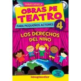 Derechos Del Niño Los - Obras De Teatro 4
