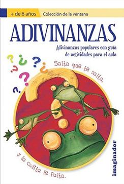 Adivinanzas: Adivinanzas Populares Con guía De Actividades Para El Aula