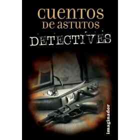 Cuentos De Astutos Detectives