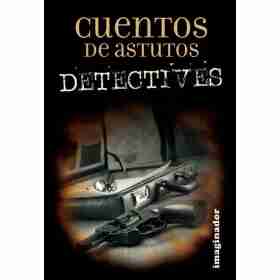 Cuentos De Astutos Detectives