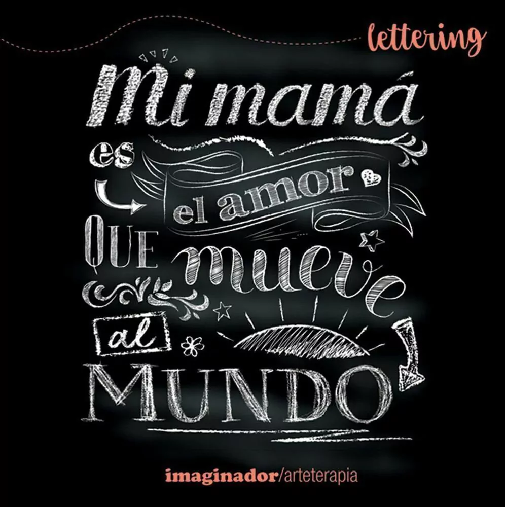 Mi Mama Es El Amor Que Mueve Al Mundo